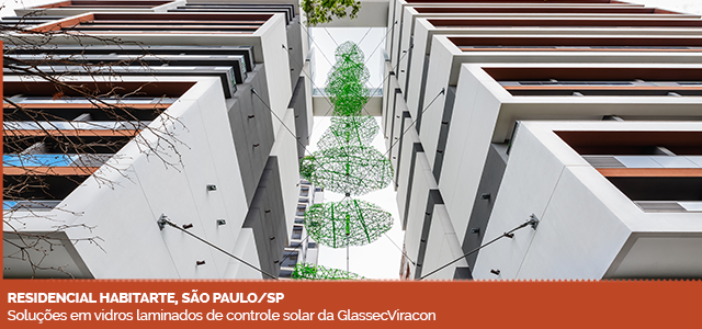 Residencial Habitarte, São Paulo/SP. Soluções em vidros laminados de controle solar da GlassecViracon
