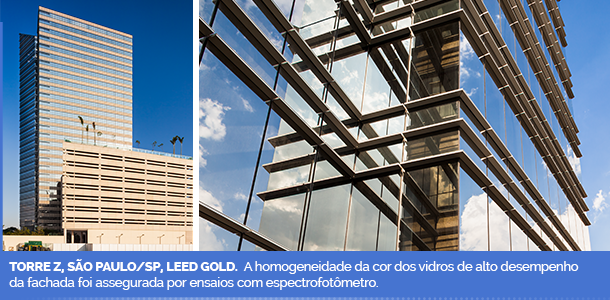 Torre Z, São Paulo/SP, Leed Gold. A homogeneidade da cor dos vidros de alto desempenho da fachada foi assegurada por ensaios com espectrofotômetro.